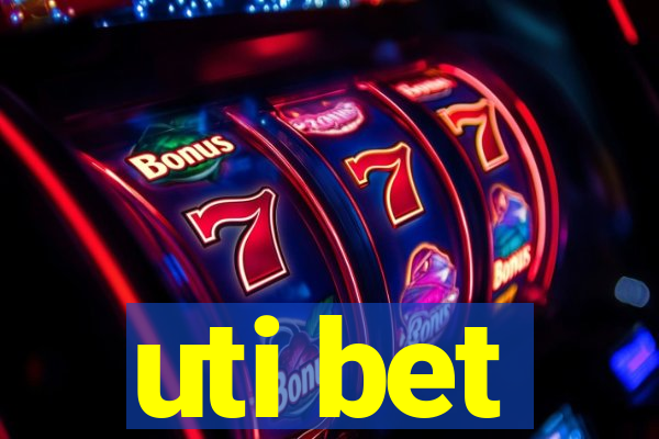 uti bet